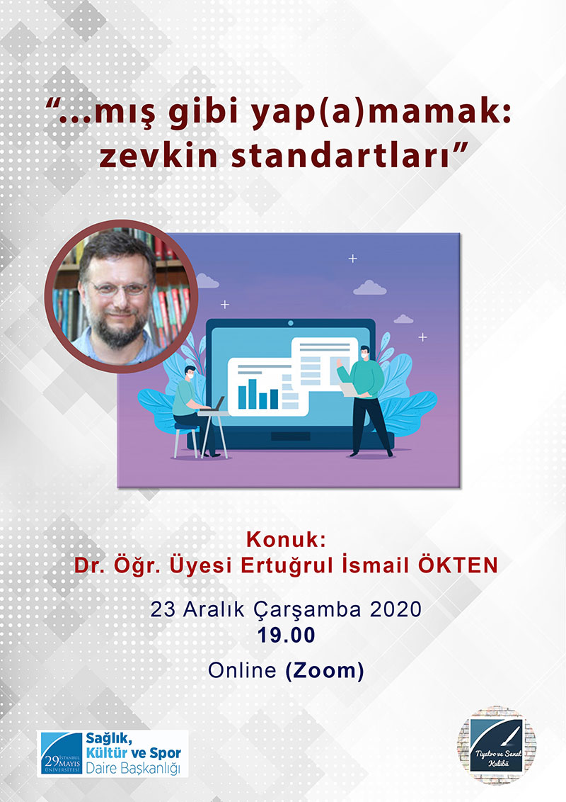 ...mış gibi yap(a)mamak: Zevkin Standartları