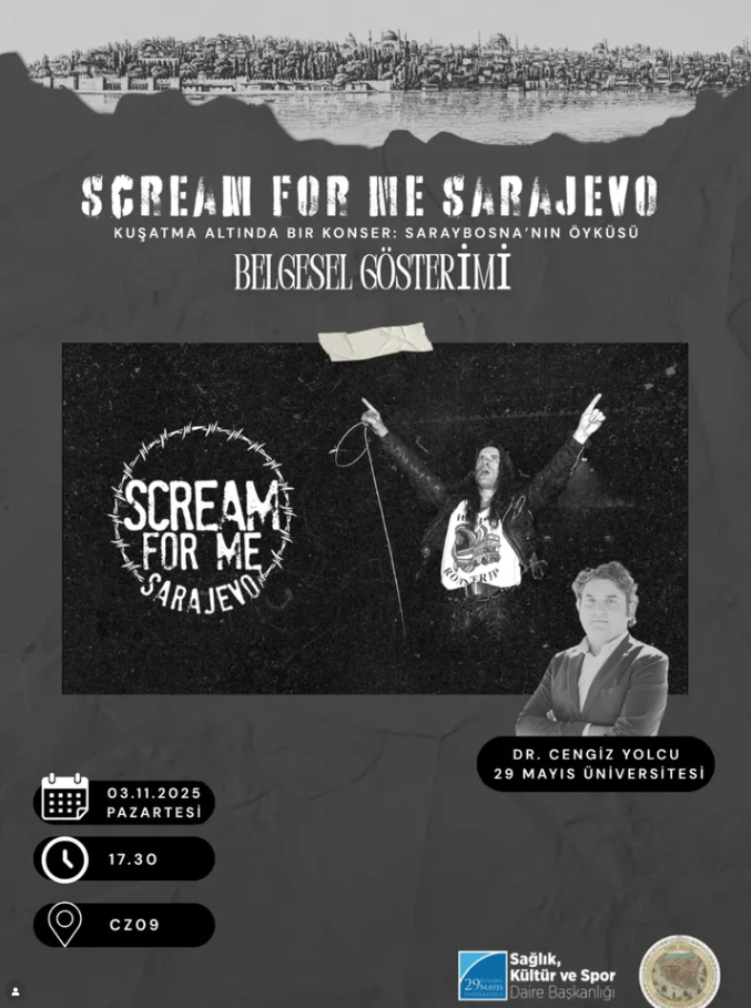 Scream for Sarajevo - Belgesel Filminin Gösterimi