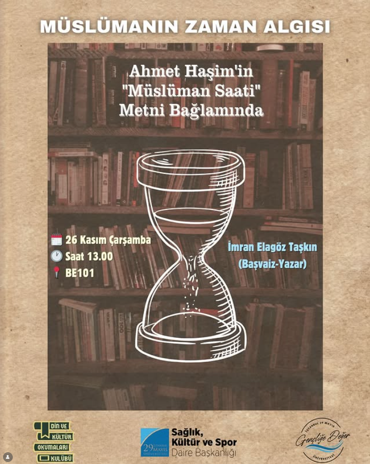 Müslümanın Zaman Algısı: Ahmet Haşim'in Müslüman Saati Metni Bağlamında Söyleşi