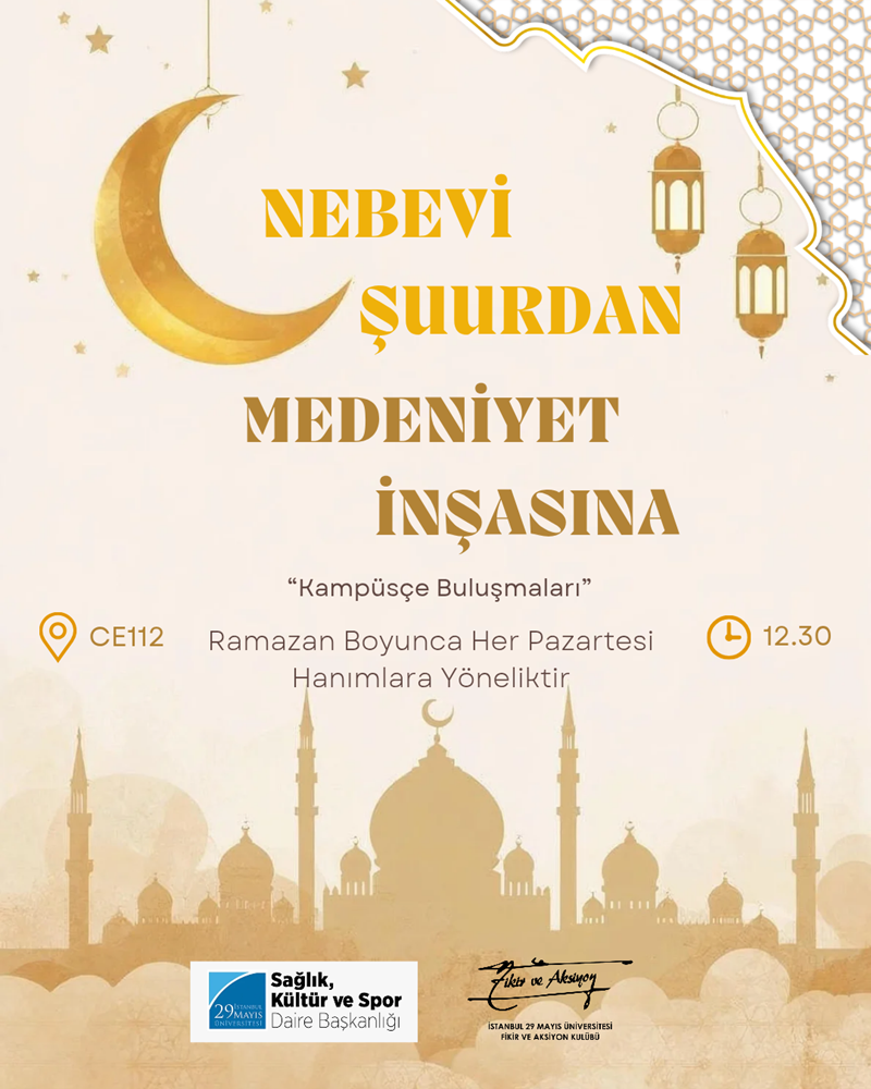 Kampüsçe Buluşmaları - Nebevi Şuurdan Medeniyet İnşaasına